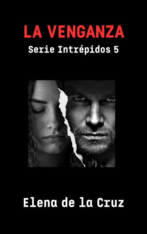 Portada de LA VENGANZA (Serie Intrépidos 5)