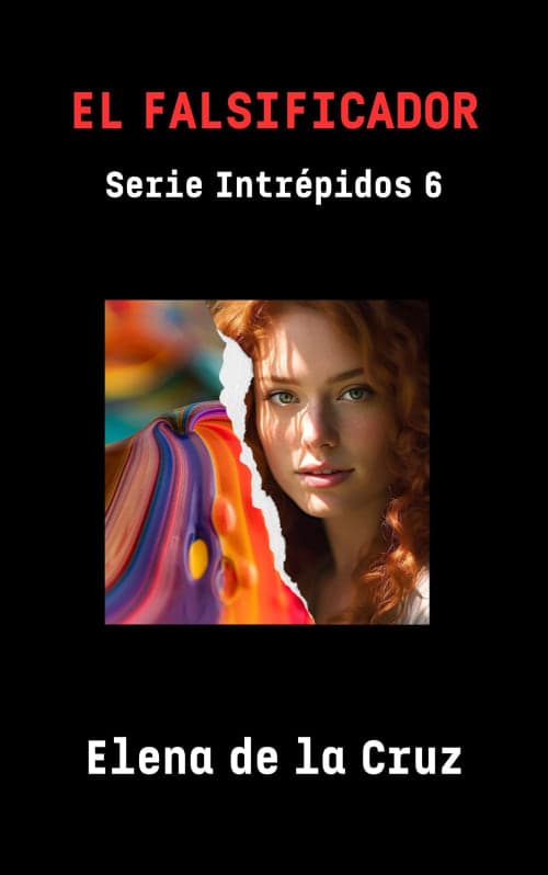 Portada de EL FALSIFICADOR (Serie Intrépidos 6)